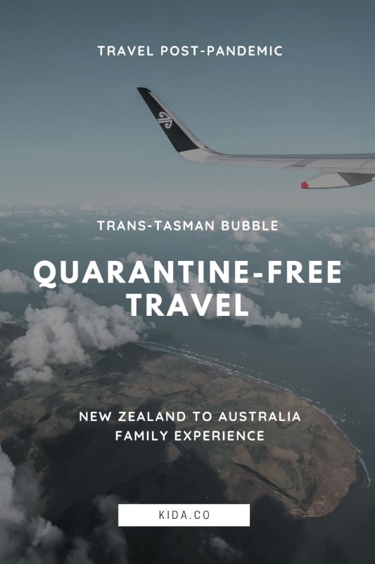 Quarantine-free Travel Australia Trans-Tasman Bubble Travel Blog Kida Featured